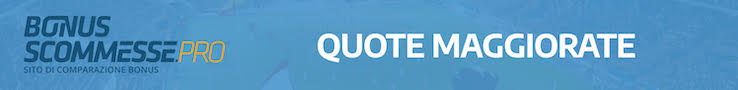 Bonus Scommesse - quote maggiorate