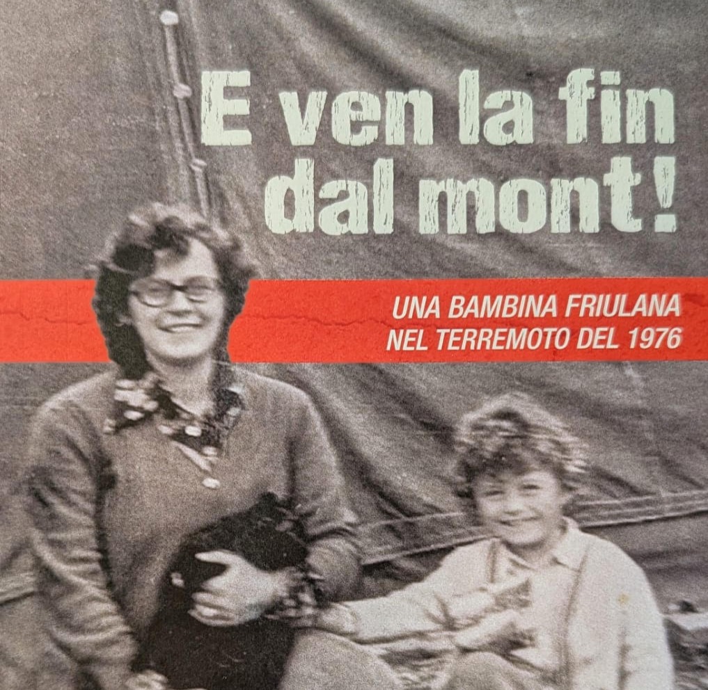 'E ven la fin dal mont!': il sisma del 1976 visto dai bambini, tra libertà e comunità nel libro di Paola Treppo